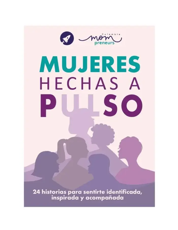 ARS005 libro Mujeres hechas a pulso Mompreneurs Colombia min (1)