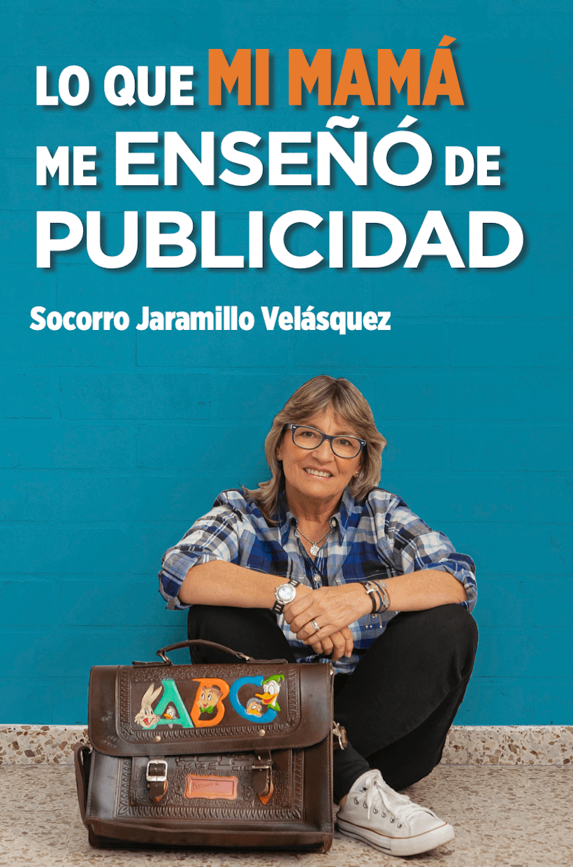 Lo que mi mamá me enseñó de publicidad