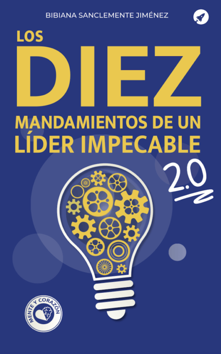 Los 10 mandamientos de un líder impecable 2.0