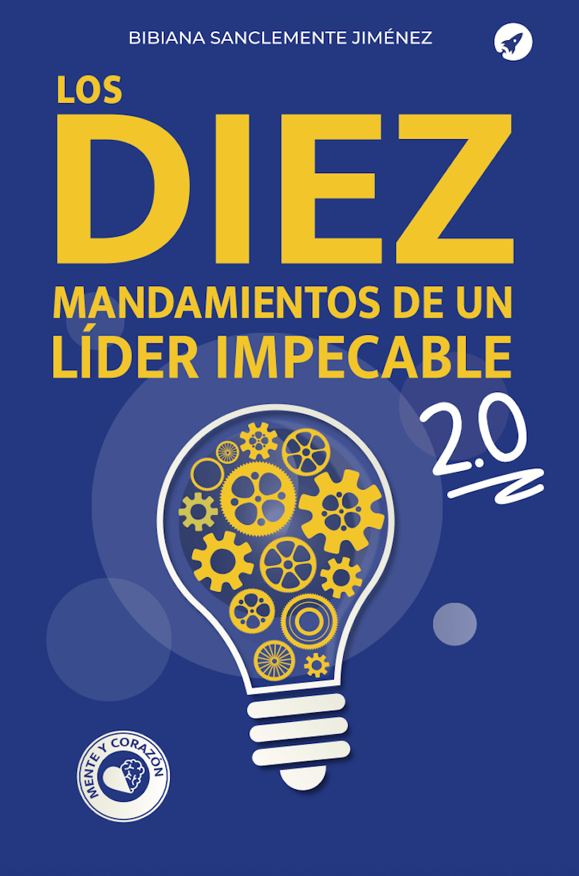 Los 10 mandamientos de un líder impecable 2.0