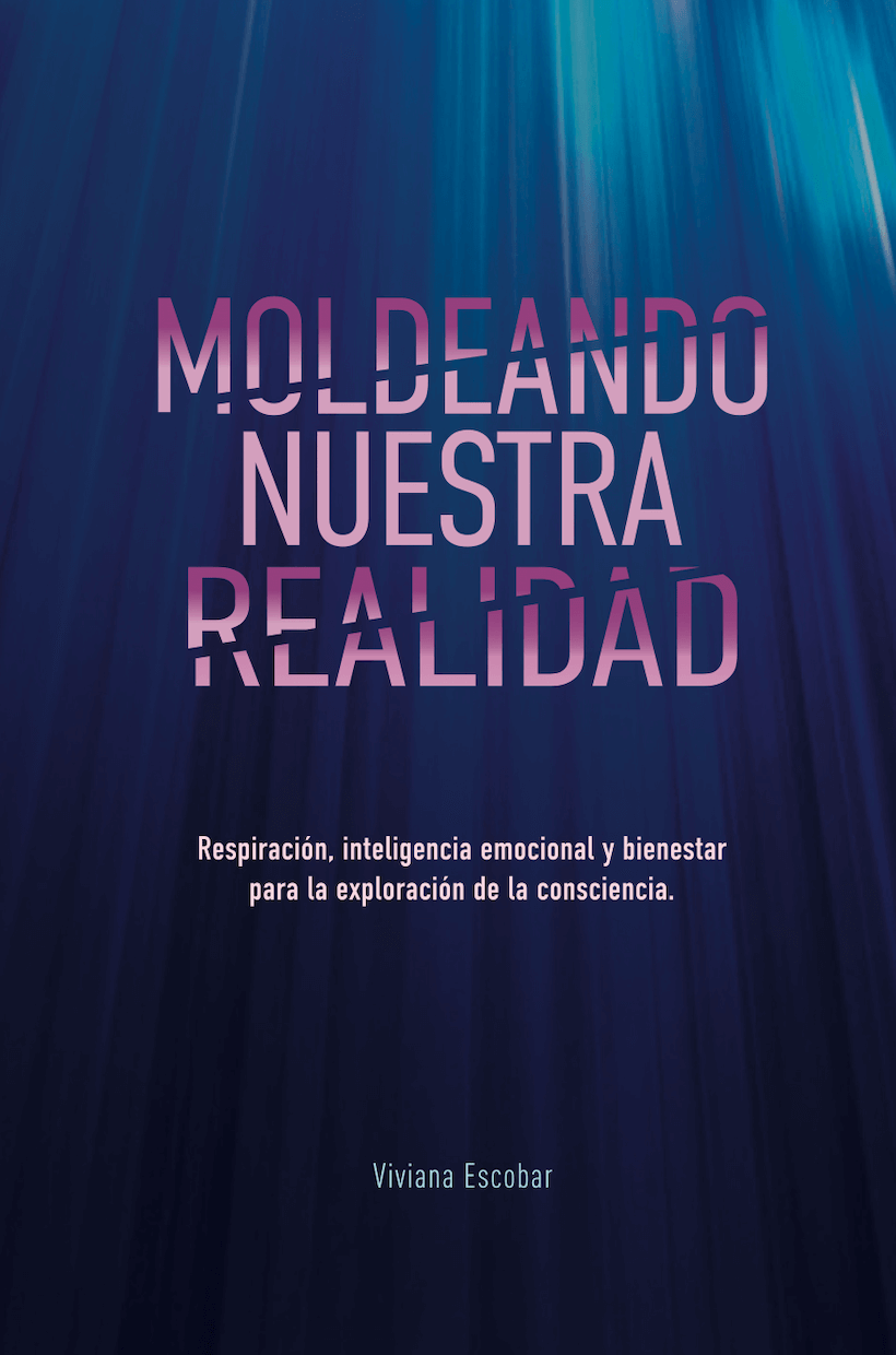 Moldeando nuestra realidad